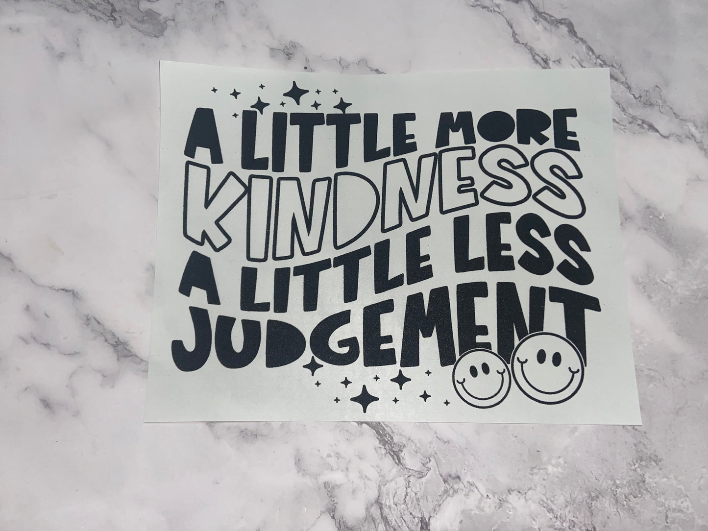 A little more kindness a little less judgement print