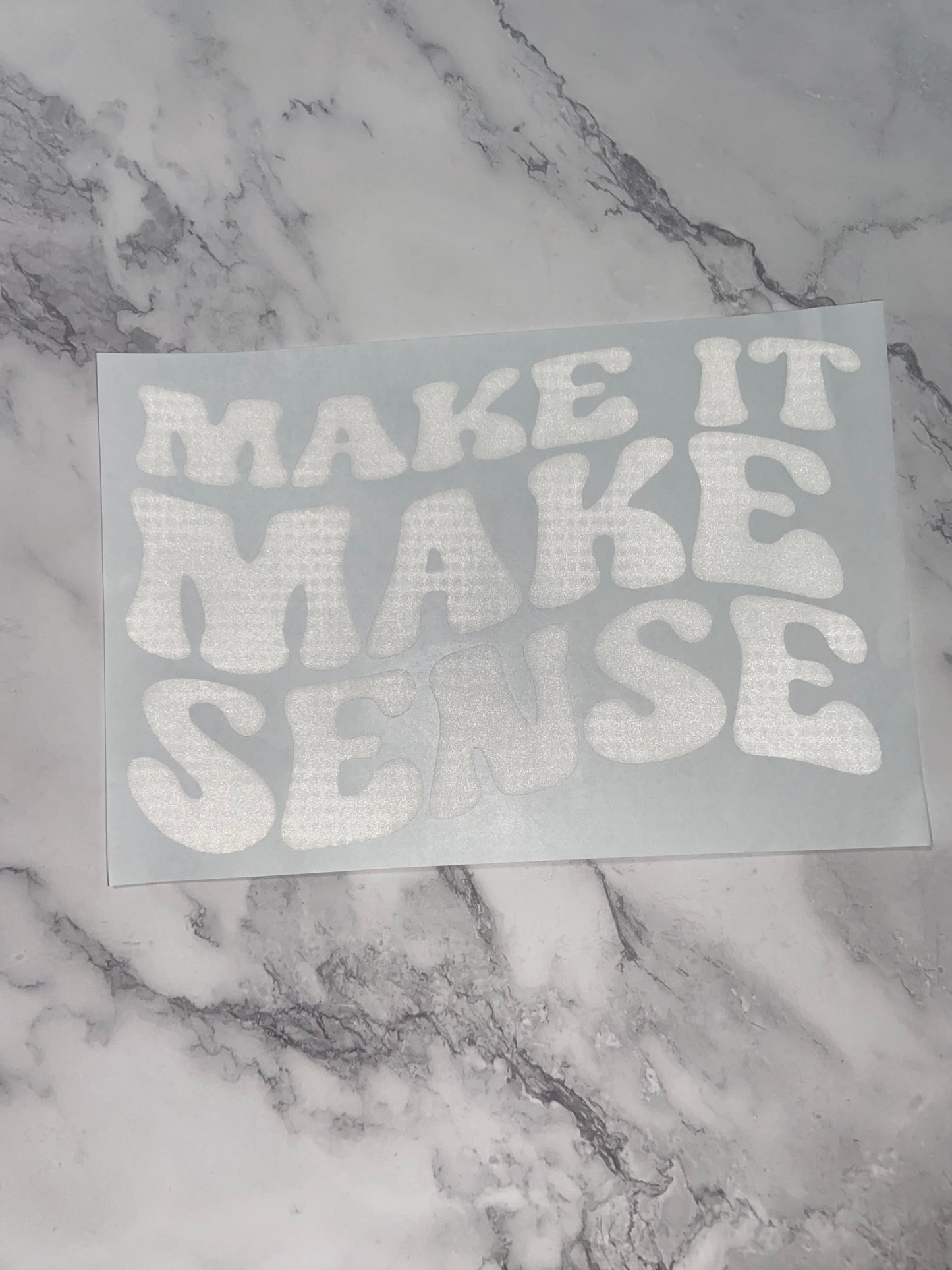 Make it make sense print