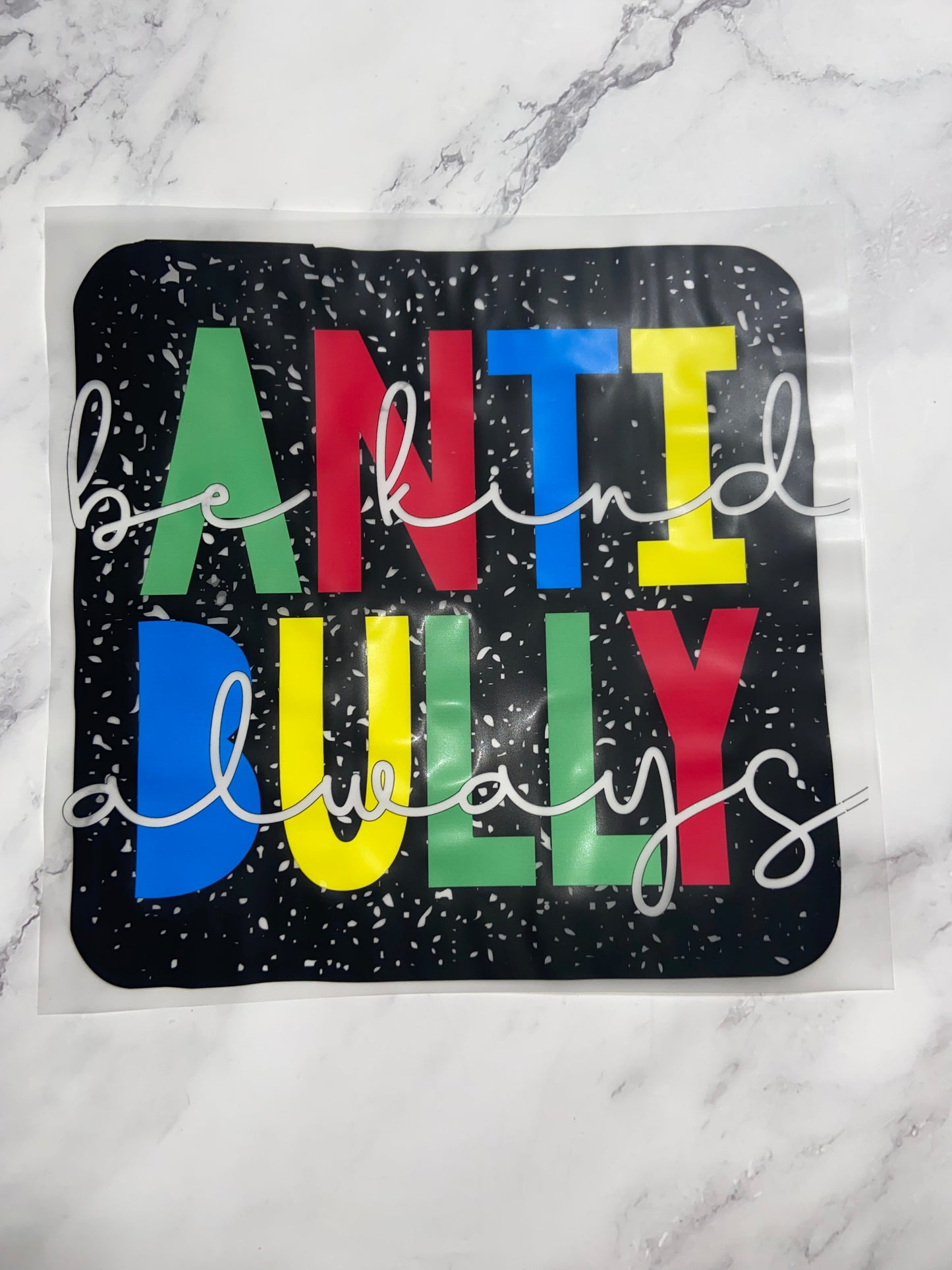Colorful anti-bully print