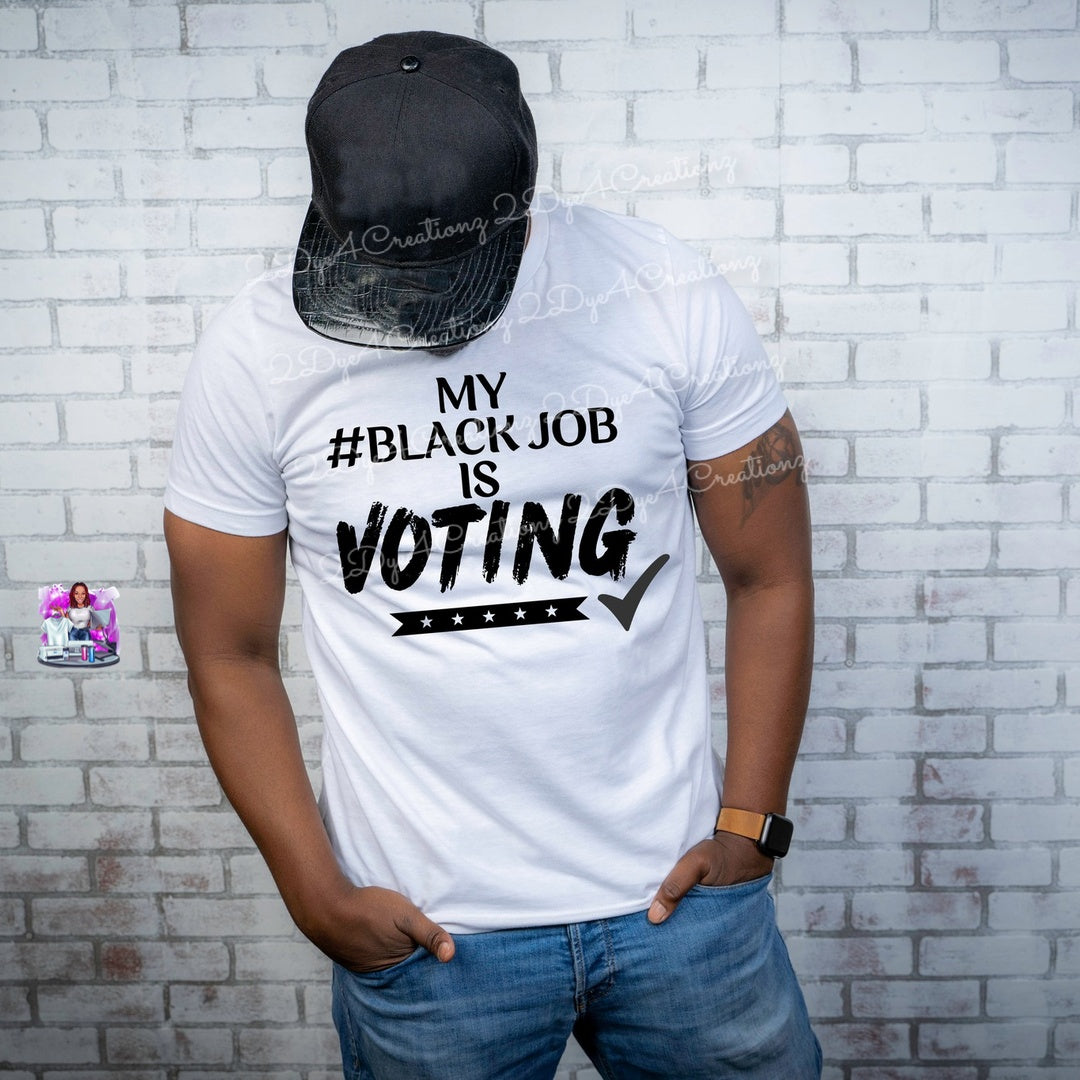 My Black Job Is Voting